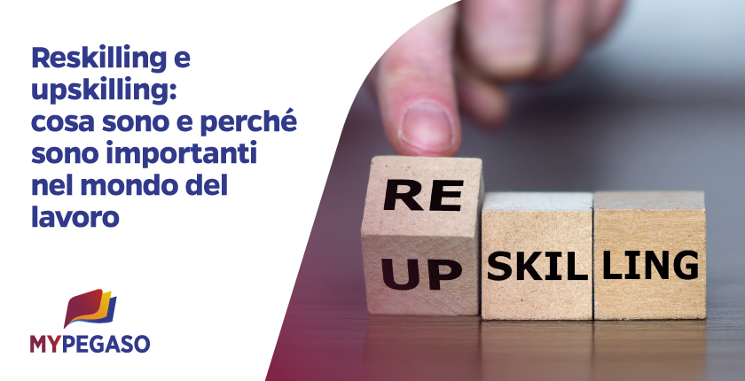 Reskilling e upskilling: cosa sono e perché sono fondamentali