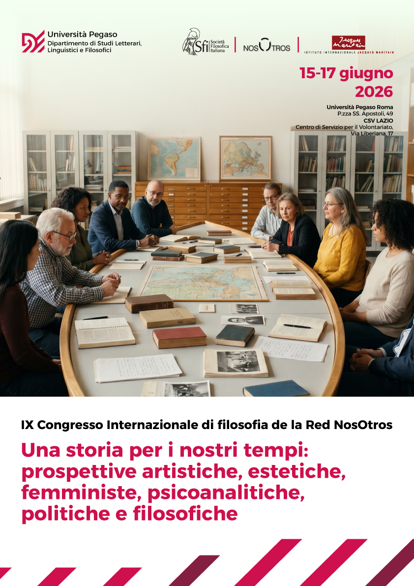 IX Congresso Internazionale di filosofia de la Red NosOtros. Una storia per i nostri tempi: prospettive artistiche, estetiche, femministe, psicoanalitiche, politiche e filosofiche