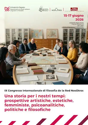 IX Congresso Internazionale di filosofia de la Red NosOtros. Una storia per i nostri tempi: prospettive artistiche, estetiche, femministe, psicoanalitiche, politiche e filosofiche