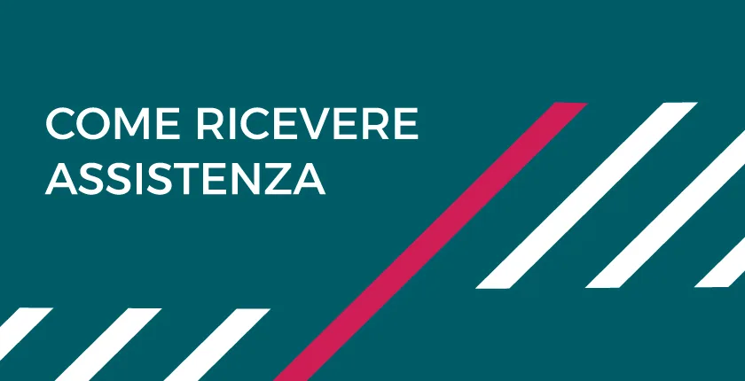 Come ricevere assistenza