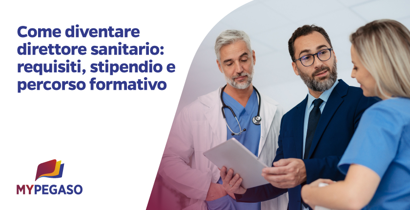 Come diventare direttore sanitario: requisiti, percorso formativo e opportunità