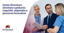 Come diventare direttore sanitario: requisiti, percorso formativo e opportunità