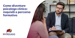 Come diventare psicologo clinico: requisiti e percorso formativo
