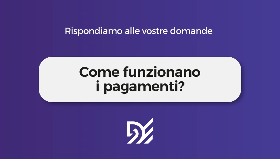 Come funzionano i pagamenti?