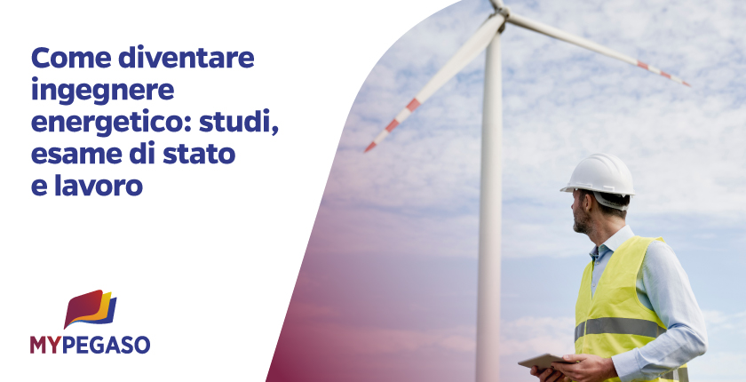 L'ingegnere energetico: il profilo professionale, le competenze tecniche e le prospettive di carriera