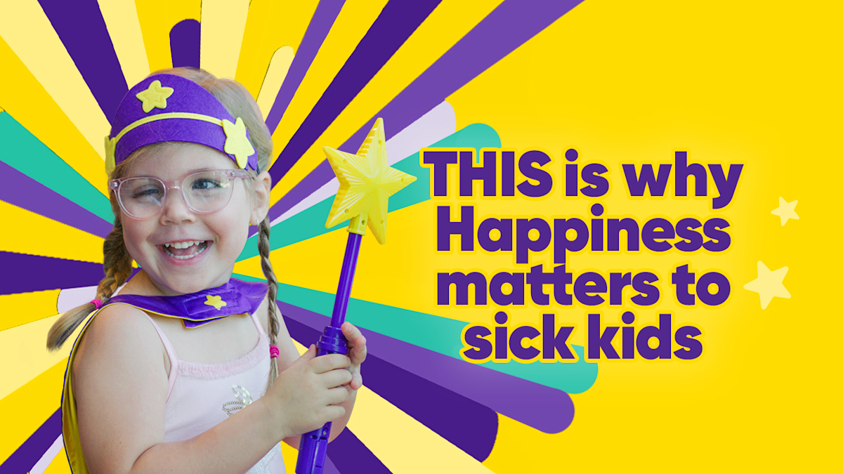 THIS is why Happiness matters to sick kids