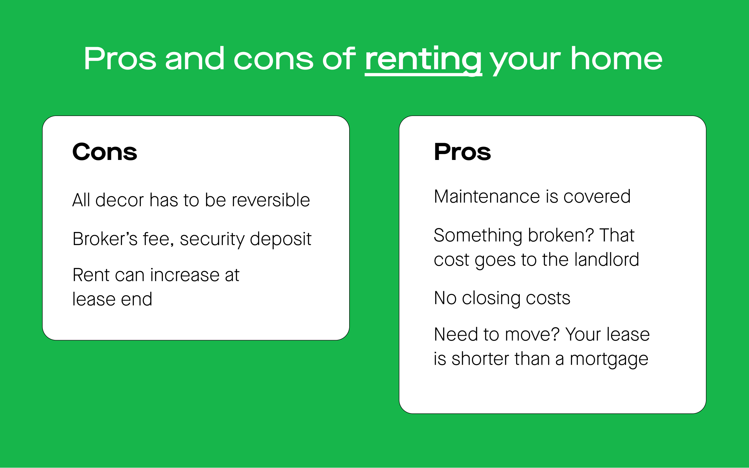 Graphic image of pros and cons of renting your home. "Cons - All decor has to be reversible. Broker