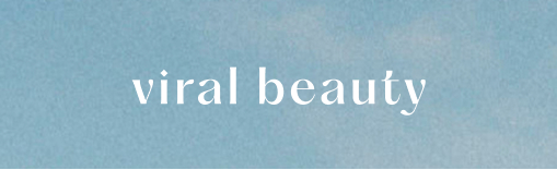 viral beauty