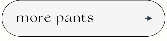 more pants