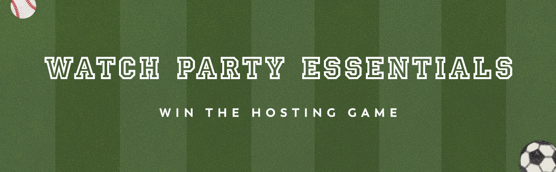 Green banner with white text reading "WATCH PARTY ESSENTIALS" and "WIN THE HOSTING GAME" with arrow and soccer ball graphics.