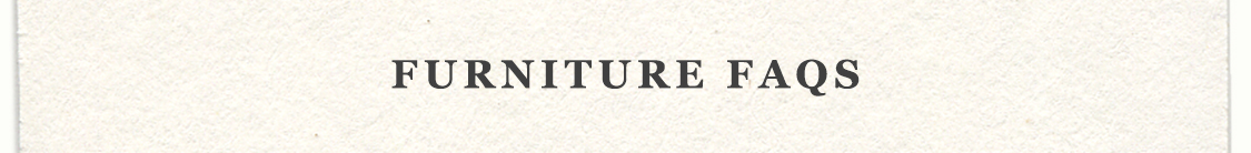 furniture faq