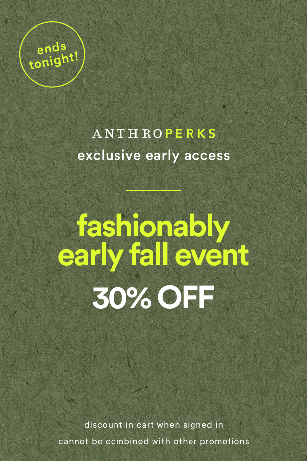30% off Fashionably Early Fall Event