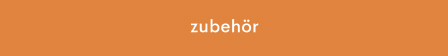 Orange banner with white text reading "accessories"