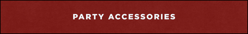 White text reading "PARTY ACCESSORIES" centered on a dark red rectangular banner background.