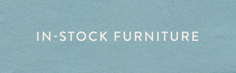 In-Stock Furniture | AnthroHome