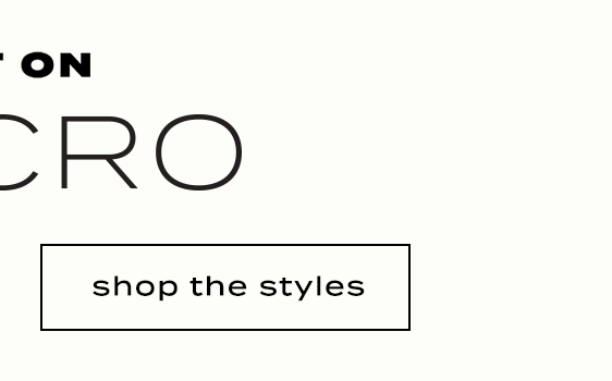 Shop the styles 