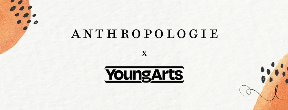 Anthropologie x Young Arts