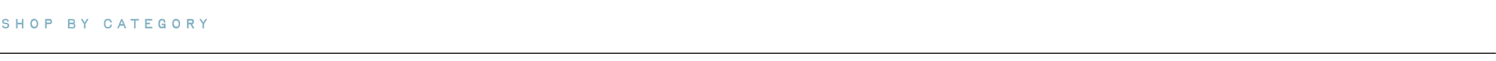 Light blue text reading "SHOP BY CATEGORY" on white background with thin gray horizontal line below