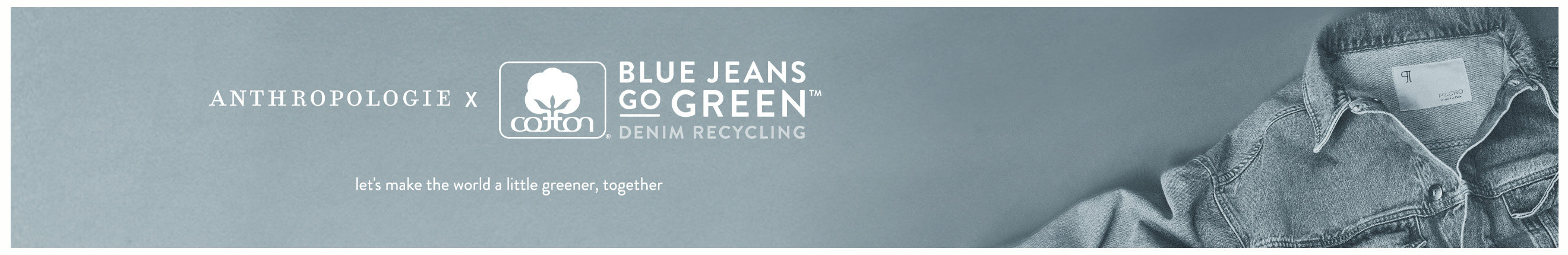 The Blue Jeans Go Green Program - Denim Recycling Program