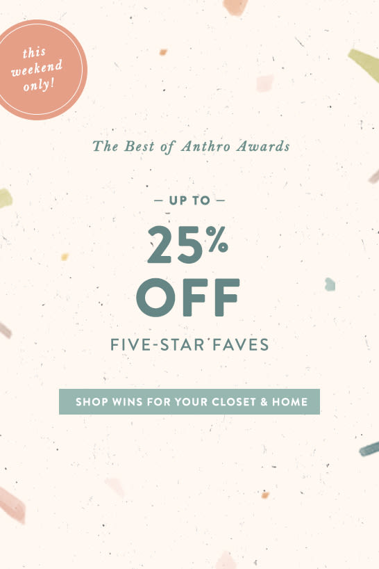 shop up to 25% off Anthro Faves