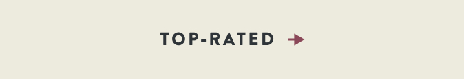 Text reading "TOP-RATED" in dark gray letters with a burgundy arrow pointing right on a beige background