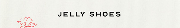 jelly shoes