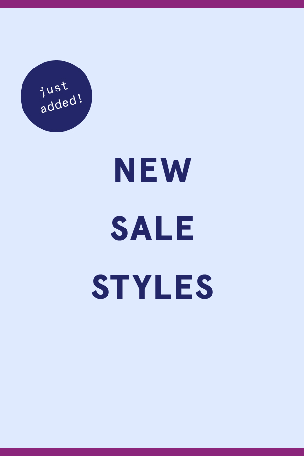 just added! NEW SALE STYLES