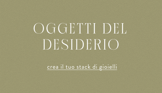 Sfondo dorato con testo bianco che riporta «OBJECTS OF AFFECTION» e «create your jewellery stack» in basso con un carattere più piccolo.