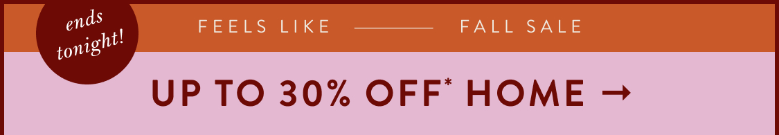 shop up to 30% off home items