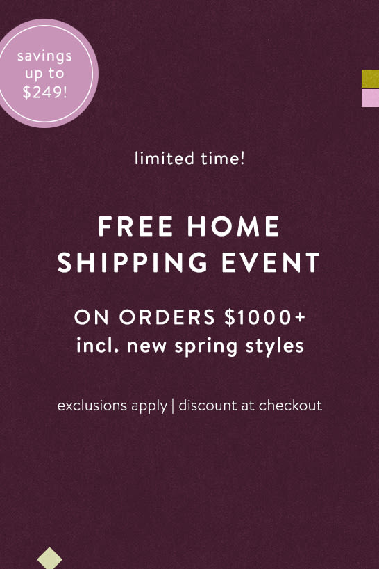 Free delivery on furniture and decor orders over $1000