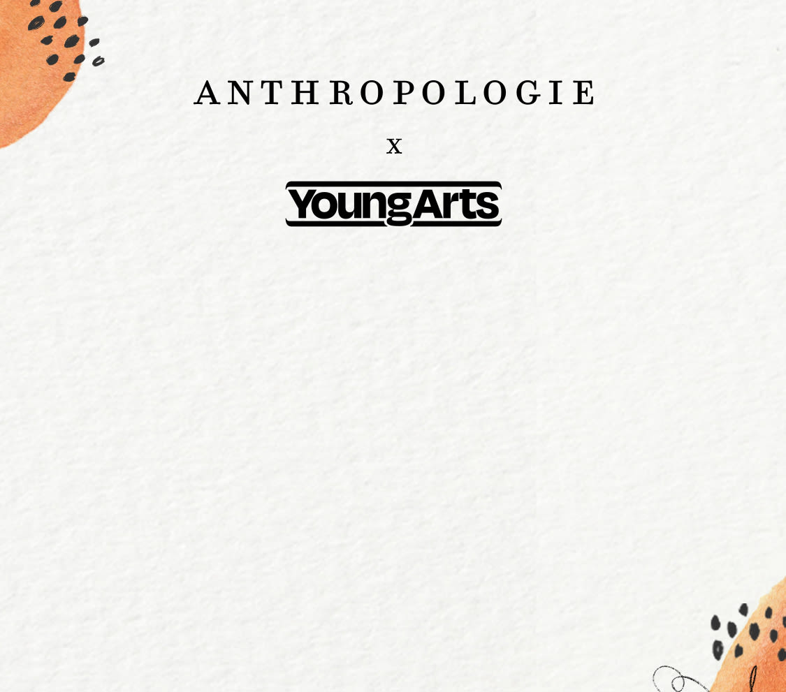 Anthropologie X YoungArts anthropologie-x-youngarts