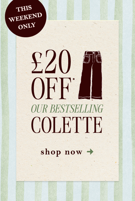 Weekend sale promotion showing £20 OFF OUR BESTSELLING COLETTE with jeans illustration and shop now button on striped background