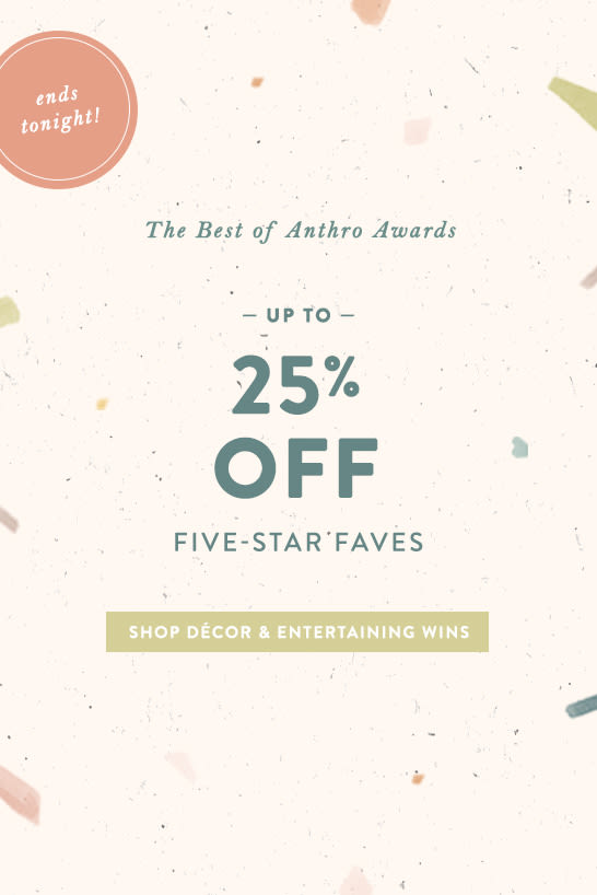 shop up to 25% off Anthro Faves