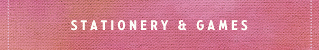 Stationery & Games