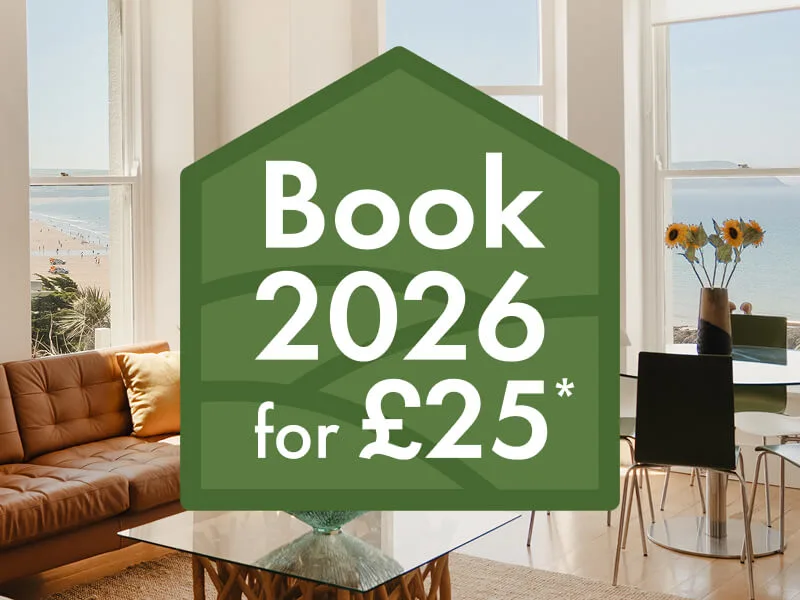Secure your 2026 break for £25*