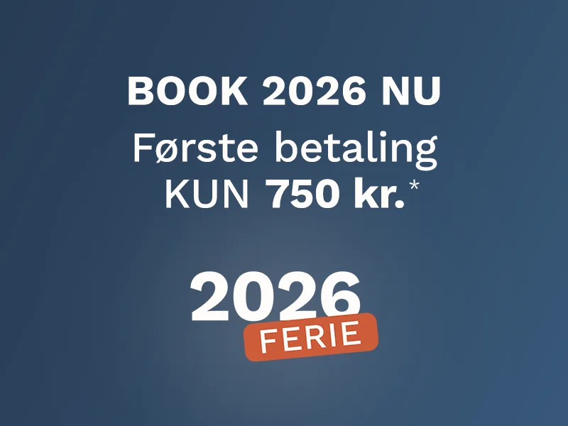 Super FORDELE til din 2026-ferie