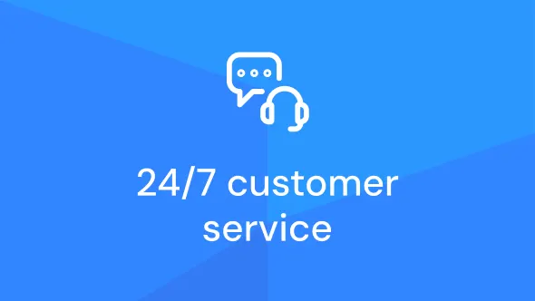 24/7 support