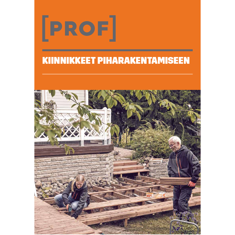 Oranssi PROF-logo ja teksti KIINNIKKEET PIHARAKENTAMISEEN. Kaksi miestä kokoaa puukehikkoa pihalla.