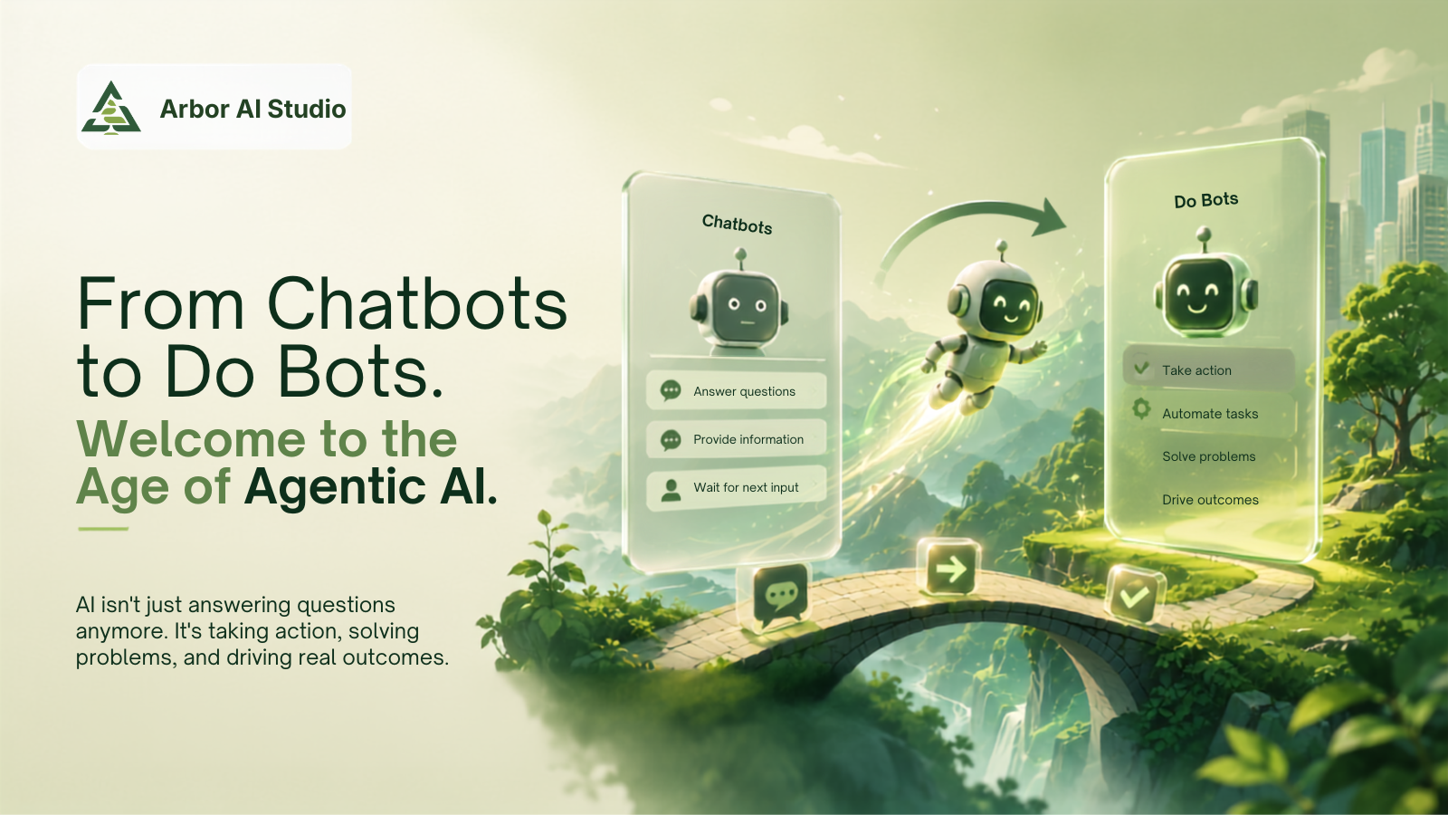 From Chatbots to Do-Bots: Welcome to the Age of Agentic AI