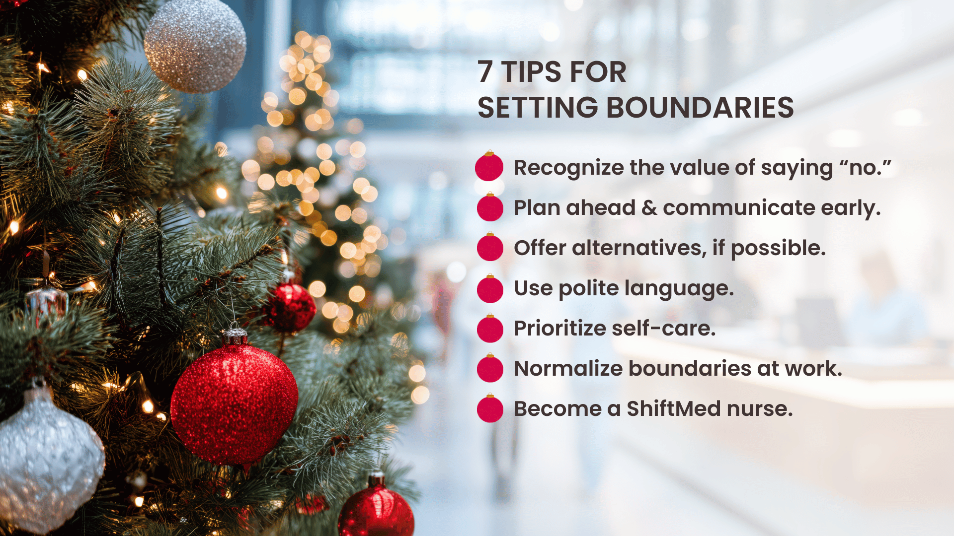 A Christmas tree in a hospital lobby with text overlay that lists seven tips for nurses to set boundaries during the holidays.
