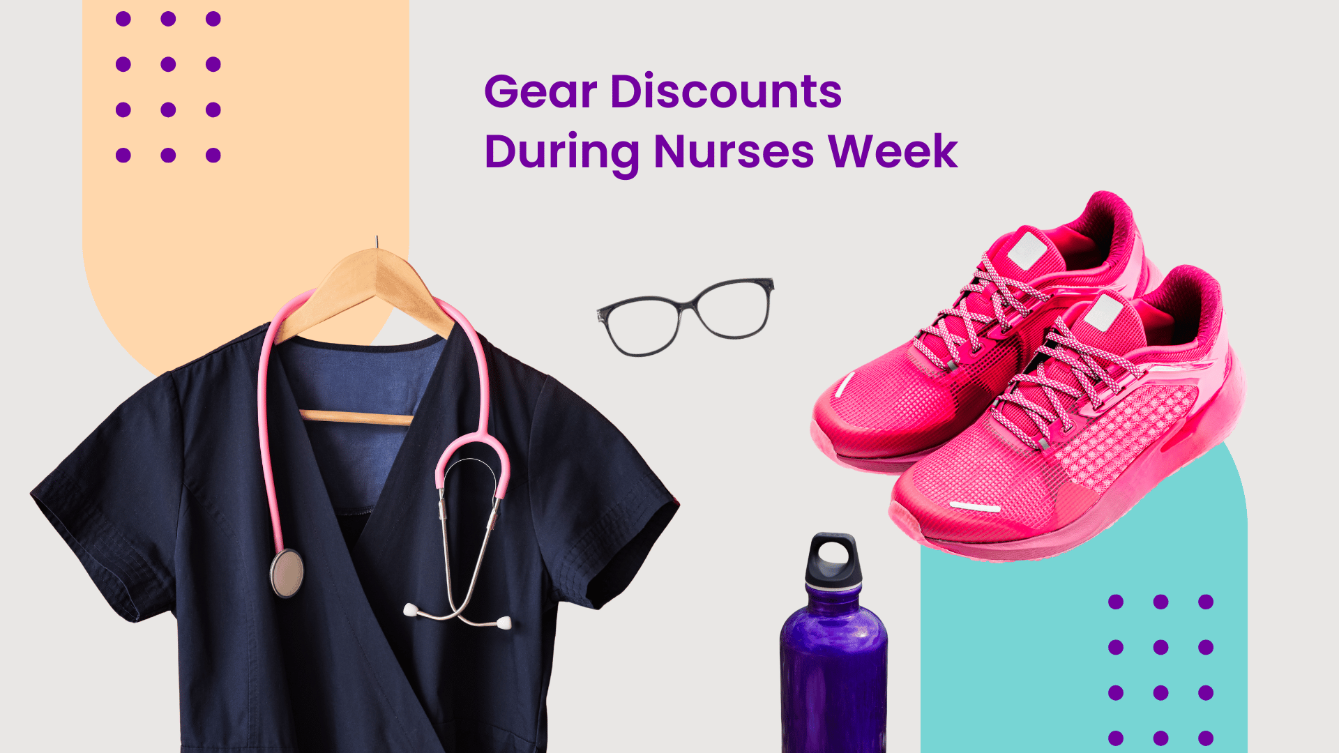 Healthcare worker discounts during Nurses Week 2026 on scrubs, supportive shoes, and insulated water bottles.