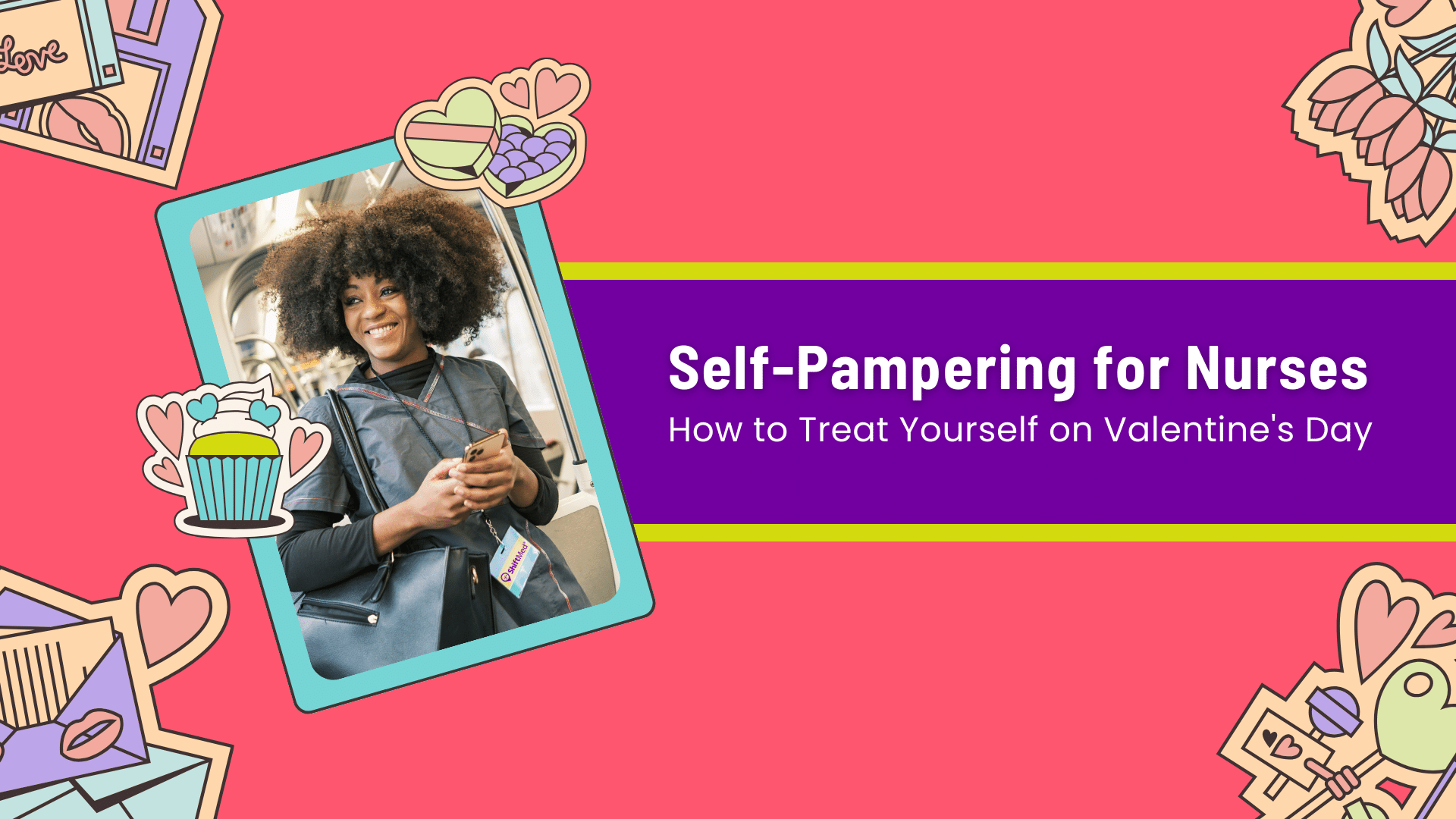 A Valentine's Day collage that promotes self-pampering for nurses.