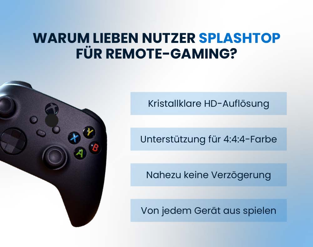 Why do Users Love Splashtop for Remote Gaming
