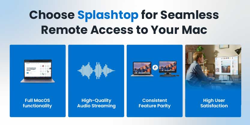 Choose Splashtop for Seamless Remote Access to Your Mac