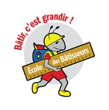 Cartoon ant wearing a yellow cap and red shoes, carrying a ruler labeled École des Bâtisseurs and a blue backpack. Red text above reads Bâtir, cest grandir ! on a gray circle background.