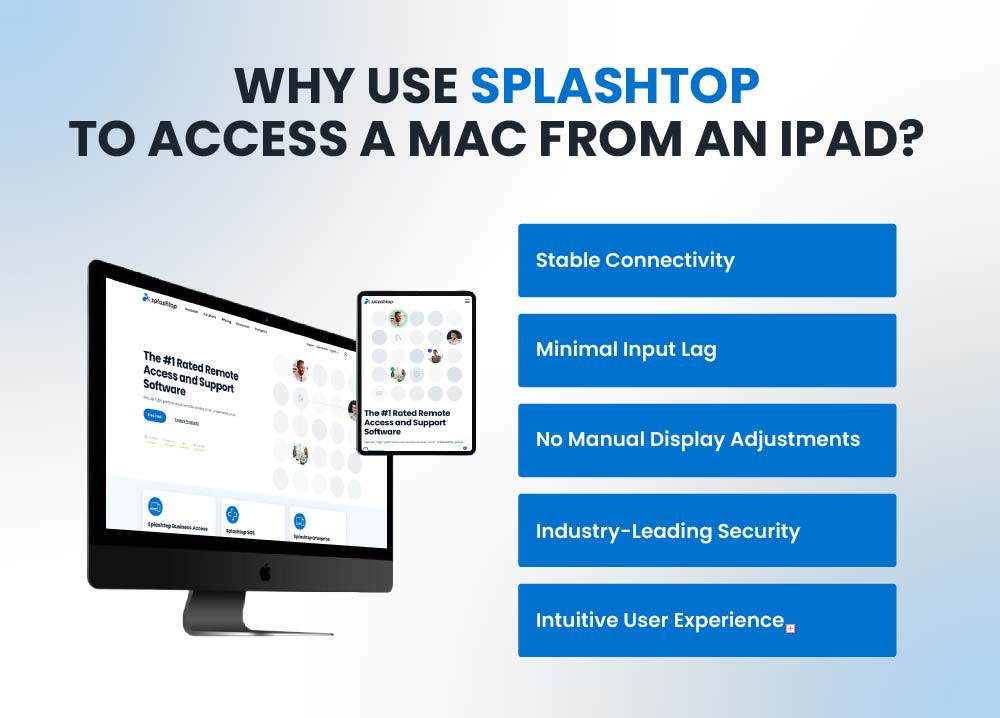 Benefits of accessing a Mac from iPad with Splashtop.
