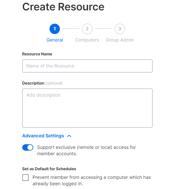 A form titled Create Resource with steps: General (selected), Computers, Group Admin. Fields include Resource Name, optional Description, Advanced Settings, exclusive access toggle, and a disabled schedule default checkbox.