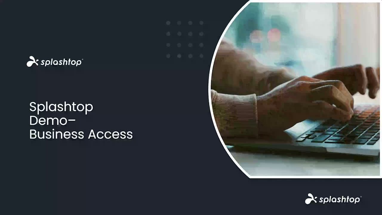 Splashtop Business Access Demo Video