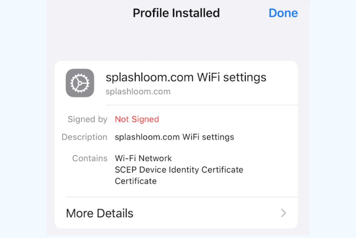 A screen showing a WiFi settings profile installation for splashloom.com on a device. The profile is not signed and includes network, SCEP device identity certificate, and certificate details. Done and More Details options are visible.