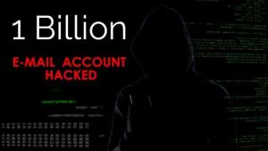 Silhouette of a hacker with text '1 Billion E-Mail Account Hacked' highlighting cyber security risks